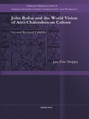 cover image of John Rufus and the World Vision of Anti-Chalcedonean Culture